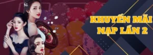 Nạp Lần 2 Tặng 50% Bubet Cơ Hội Nhận Thưởng Cực Hấp Dẫn