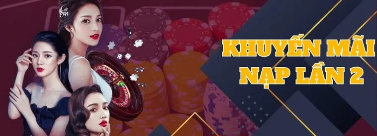 Nạp Lần 2 Tặng 50% Bubet Cơ Hội Nhận Thưởng Cực Hấp Dẫn
